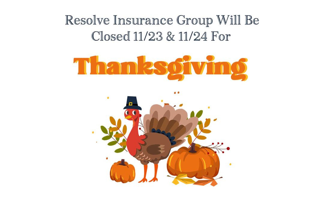 Riffenburg Insurance Services will Be closed for Thanksgiving 11/23 and 11/24