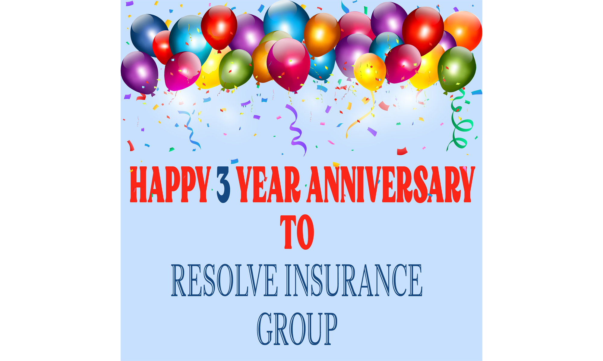 Happy 3 Year Anniversary to Resolve Insurance Group!
