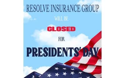 Resolve Insurance Group will be closed Monday, Feb. 17 for Presidents’ Day