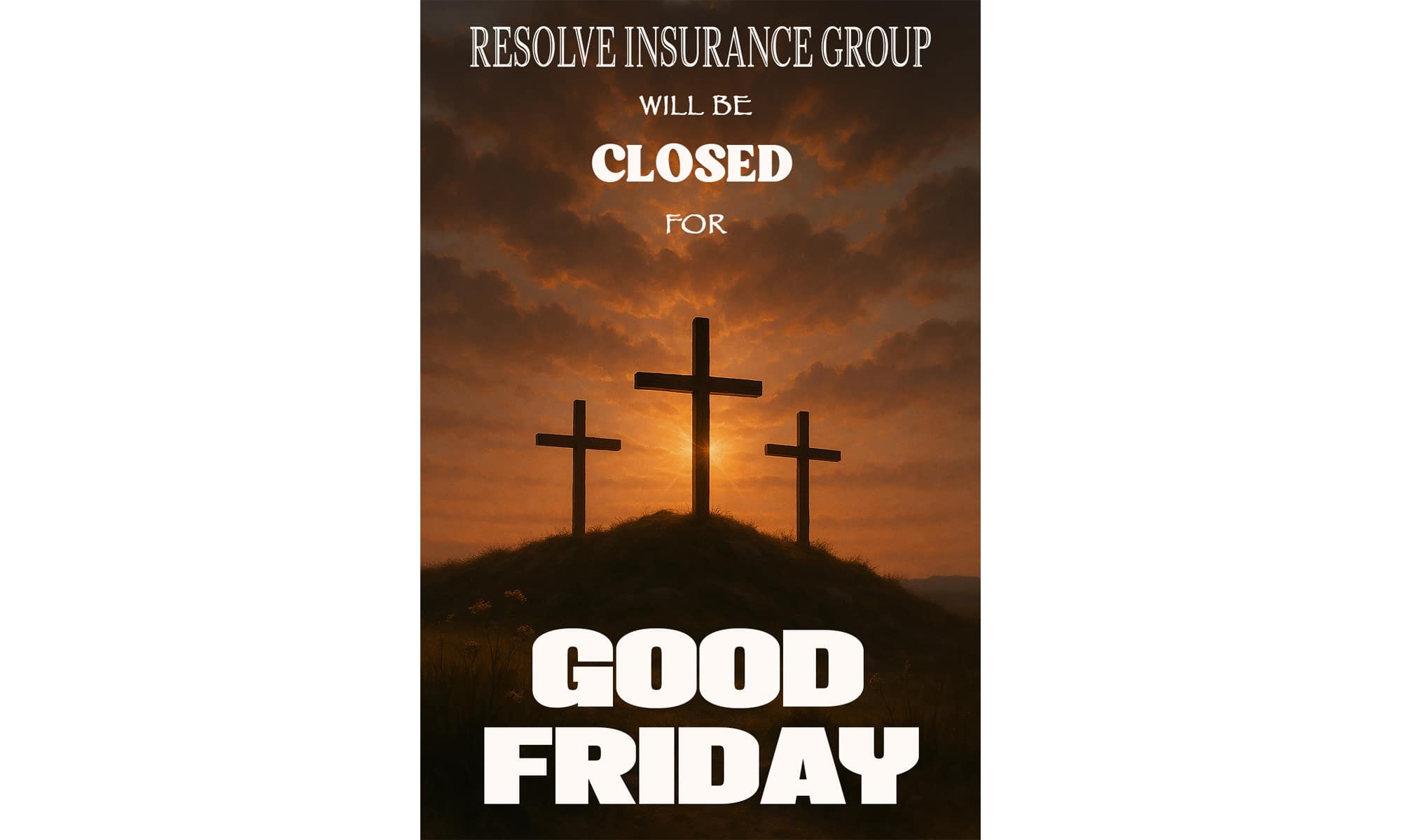 Resolve Good Friday Closure