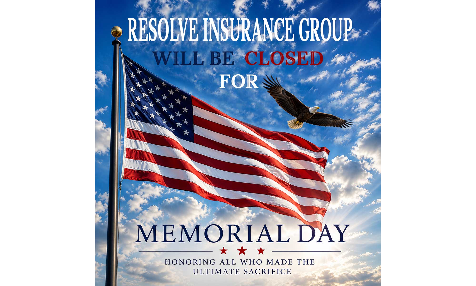 Resolve Insurance Group will be Closed for Memorial Day Monday, May 25, 2026